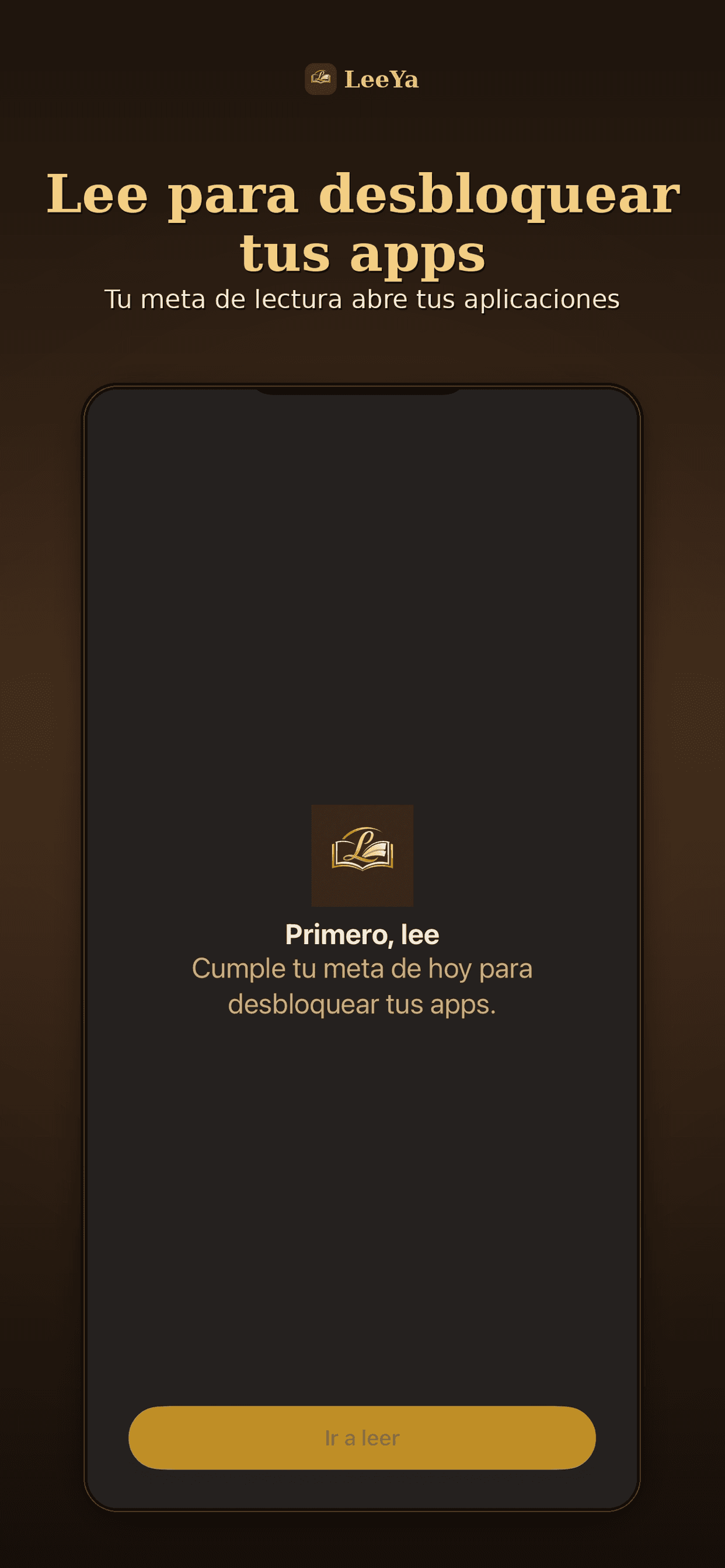 Pantalla de LeeYa que bloquea tus apps: «Primero, lee. Cumple tu meta de hoy para desbloquear tus apps»